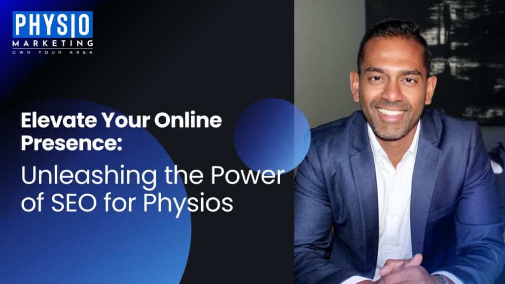 Elevate-Your-Online-Presence-Unleashing-the-Power-of-SEO-for-Physios.jpg