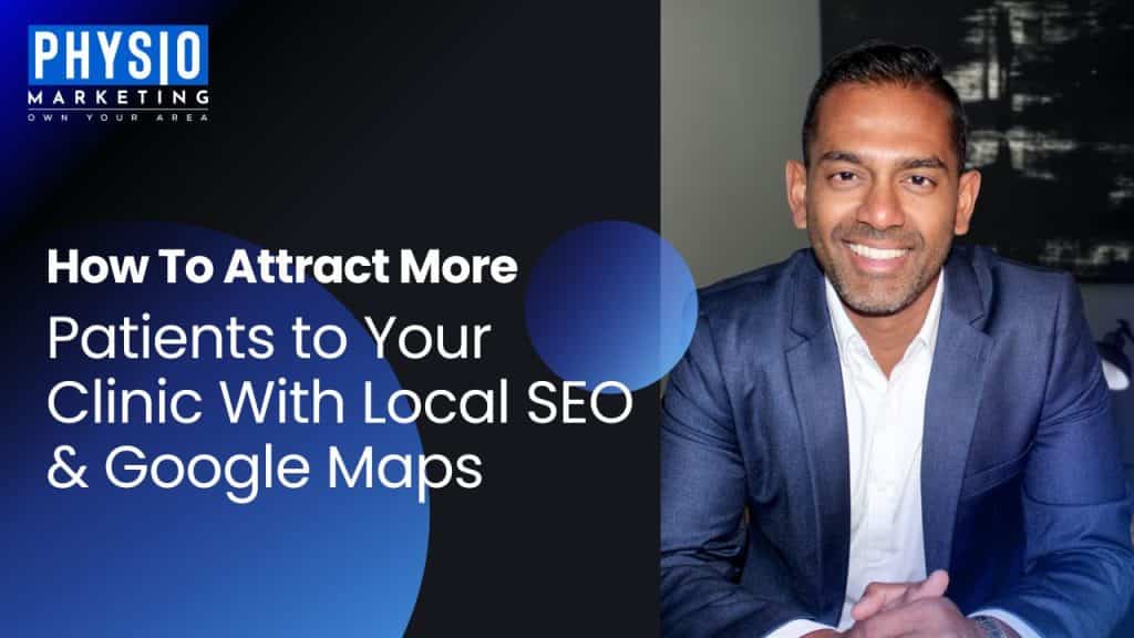 How To Attract More Patients to Your Clinic With Local SEO & Google Maps.jpg